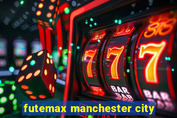 futemax manchester city